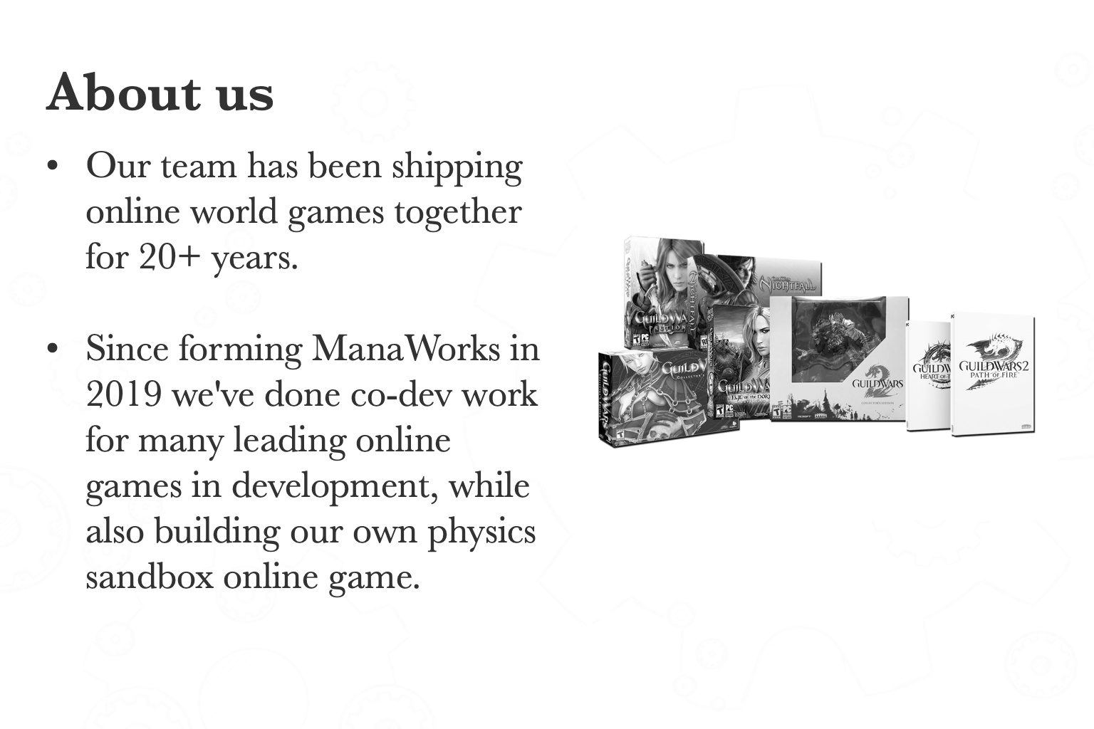 Summary of ManaWorks team experience and history